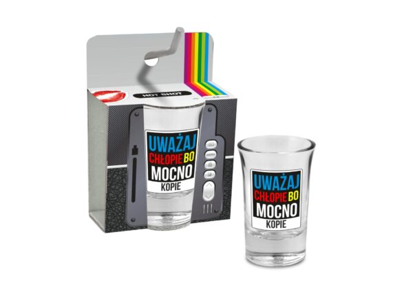 HOT SHOT  kieliszek 35ml   Uważaj chłopie bo mocno kopie